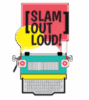 Slam out loud